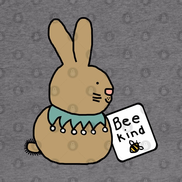 Cute Bunny Rabbit says Be Kind by ellenhenryart